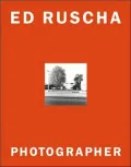 Ed Ruscha: Photographer