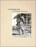 A Letter from Japan: The Photographs of John Swope