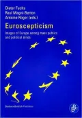 Euroscepticism: Images of Europe among Mass Publics and Political Elites