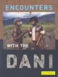 Encounters with the Dani