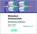 Worterbuch Antriebstechnik/dictionary of Drives: Deutsch-Englisch/English-German
