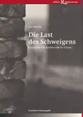 Die Last des Schweigens: Gespräche mit Kindern von NS-Tätern