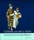 Commedia Dell'Arte - Carnival of Comedy Players