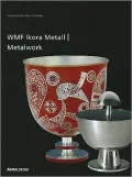 Ikora Metalwork by WMF: From the 1920s to the 1960s