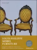 Louis-Philippe Mobel Furniture: Burgerliche Mobel des Historismus/Middle-clas Furniture of the Historicism