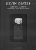 Book cover of Kevin Coates: A Hidden Alchemy: Goldsmithing: Jewels and Table-Pieces