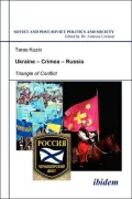 Ukraine--Crimea--Russia: Triangle of Conflict