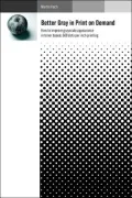 Better Gray in Print on Demand: How to improve grayscale appearance in toner based, 600 dots per inch printing