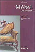 Mobel: Gotik bis Jugendstil