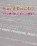 Arnold Dreyblatt: Aus den Archiven, m. DVD