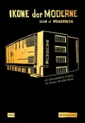 Icon of Modernism: The Bauhaus Building Dessau