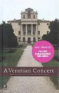 Venetian Concert Grand Italian Architecture and Renaissance Music