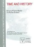 Time and History: Proceeding of the 28 International Ludwig Wittgenstein Symposium, Kirchberg am Wechsel, Austria 2005, Vol. 1