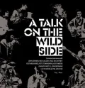 A Talk on the Wild Side