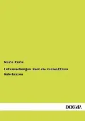 Untersuchungen Ber Die Radioaktiven Substanzen