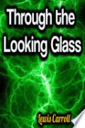 Book cover of Through the Looking Glass
