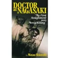 Doctor at Nagasaki: My First Assignment Was Mercy Killing