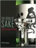 Book of Sake: A Connoisseur's Guide