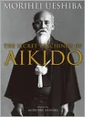 Secret Teachings of Aikido