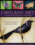 Origami Art: 15 Exquisite Folded Paper Designs from the Origamido Studio
