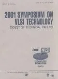 2001 Symposium on Vlsi Technology Digest of Technical Papers