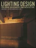 Lighting Design For Urban Environments And Architecture