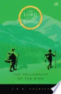 The Lord Of The Rings: Sembilan Pembawa Cincin (The Fellowship Of The Ring) *Cetak Ulang Cover Baru