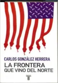 LA Frontera Que Vino Del Norte