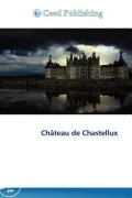 Ch Teau de Chastellux