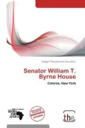 Senator William T. Byrne House
