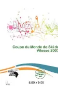 Coupe Du Monde de Ski de Vitesse 2007