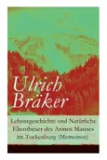 Lebensgeschichte Und Natürliche Ebentheuer Des Armen Mannes Im Tockenburg (Memoiren) - Vollständige Ausgabe
