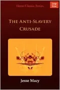 The Anti-Slavery Crusade