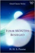 Four Months Besieged by H. H. S. Pearse — book cover