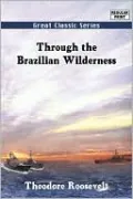 Through The Brazilian Wilderness