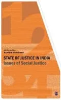 State of Justice in India: Issues of Social Justice