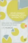 Development Communication in India: Towards Millennium Goals