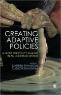 Creating Adaptive Policies: A Guide for Policymaking in an Uncertain World