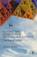 Connecting Inner Power with Global Change: The Fractal Ladder