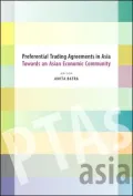 Preferential Trading Agreements in Asia: Towards an Asian Economic Community