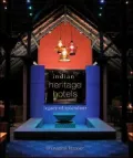 Indian Heritage Hotels: Legacy of Splendor
