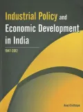 Industrial Policy and Economic Development in India