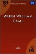 When William Came