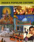 India's Popular Culture: Iconic Spaces and Fluid Images