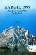 Kargil 1999: Pakistan's Fourth War for Kashmir