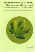 Understanding Choice, Explaining Behaviour: Essays in Honour of Ole-joergen Skog