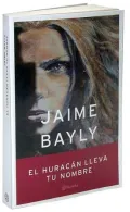 El Huracan lleva tu nombre / The Hurricane Has Your Name