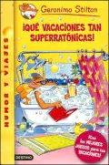 Que Vacaciones Tan Superratonicas!/ A Fabulous Vacation for Geronimo