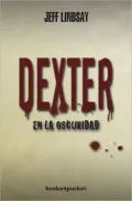Dexter en la oscuridad (Dexter in the Dark)
