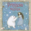 La Princesa de las Nieves = The Snow Princess